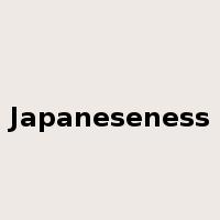 Japaneseness是什么意思