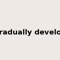 gradually develop是什么意思