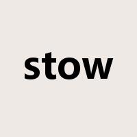 stow是什么意思