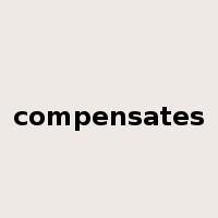 compensates是什么意思