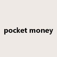 pocket money是什么意思
