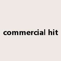 commercial hit是什么意思