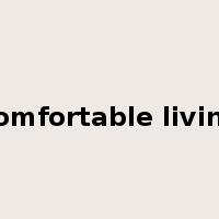 comfortable living是什么意思