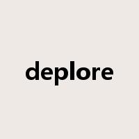 deplore是什么意思