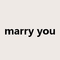 marry you是什么意思