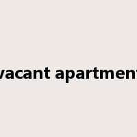 vacant apartment是什么意思