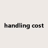 handling cost是什么意思