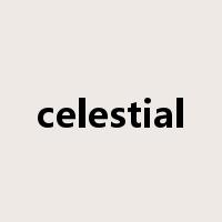celestial是什么意思