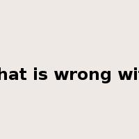 what is wrong with是什么意思