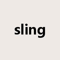 sling是什么意思