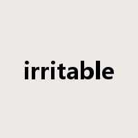 irritable是什么意思