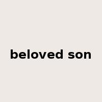 beloved son是什么意思