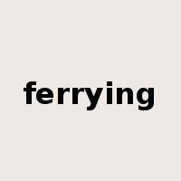 ferrying是什么意思