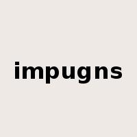 impugns是什么意思