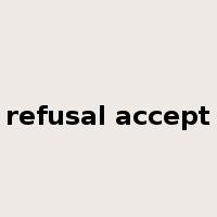 refusal accept是什么意思