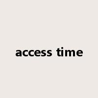 access time是什么意思