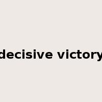decisive victory是什么意思
