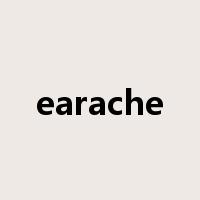 earache是什么意思
