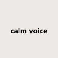calm voice是什么意思