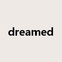 dreamed是什么意思