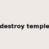 destroy temple是什么意思