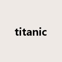 titanic是什么意思