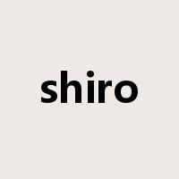shiro是什么意思