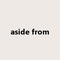 aside from是什么意思