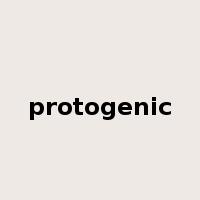 protogenic是什么意思