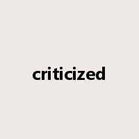 criticized是什么意思