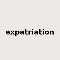 expatriation是什么意思