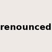 renounced是什么意思