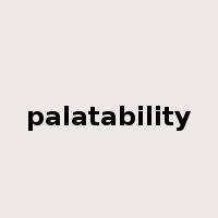 palatability是什么意思