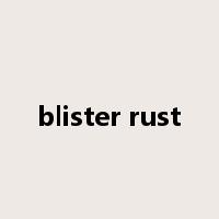 blister rust是什么意思