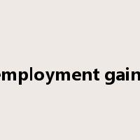 employment gains是什么意思