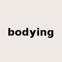 bodying是什么意思