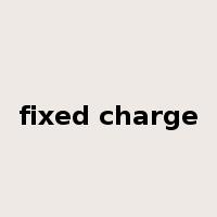 fixed charge是什么意思