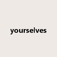 yourselves是什么意思