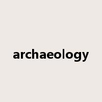 archaeology是什么意思