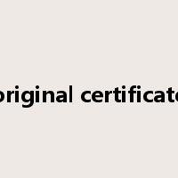 original certificate是什么意思
