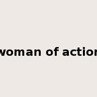 woman of action是什么意思