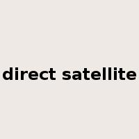 direct satellite是什么意思