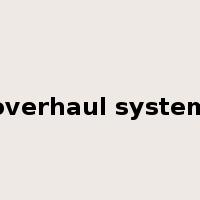 overhaul system是什么意思