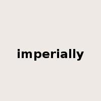 imperially是什么意思