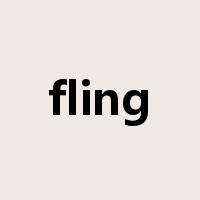 fling是什么意思