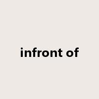 infront of是什么意思