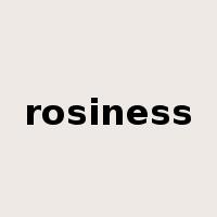 rosiness是什么意思