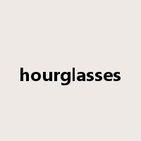 hourglasses是什么意思