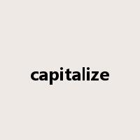 capitalize是什么意思