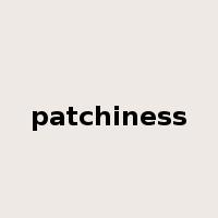 patchiness是什么意思